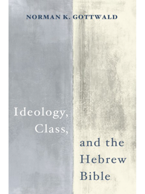 cover image of Ideology, Class, and the Hebrew Bible